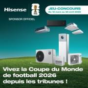 Avec Hisense, vivez la Coupe du Monde de football depuis les tribunes !