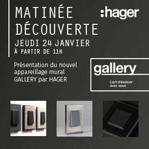 Matinée découverte Gallery / Hager